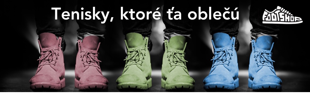 Footshop - tenisky, ktoré ťa oblečú